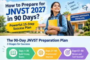 How to Prepare for JNVST 2027 in 90 Days